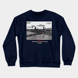 Westminster on the Thames, London  Black and white Crewneck Sweatshirt